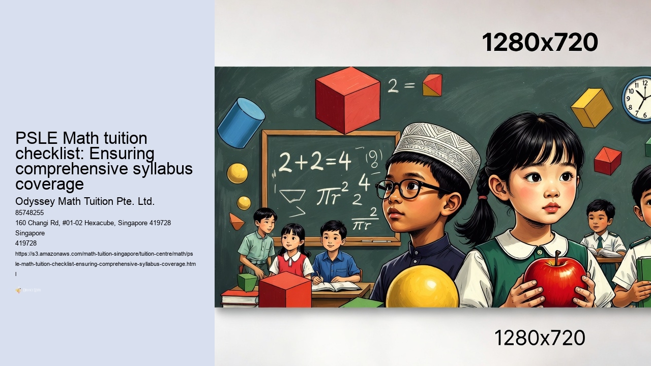 PSLE Math tuition checklist: Ensuring comprehensive syllabus coverage