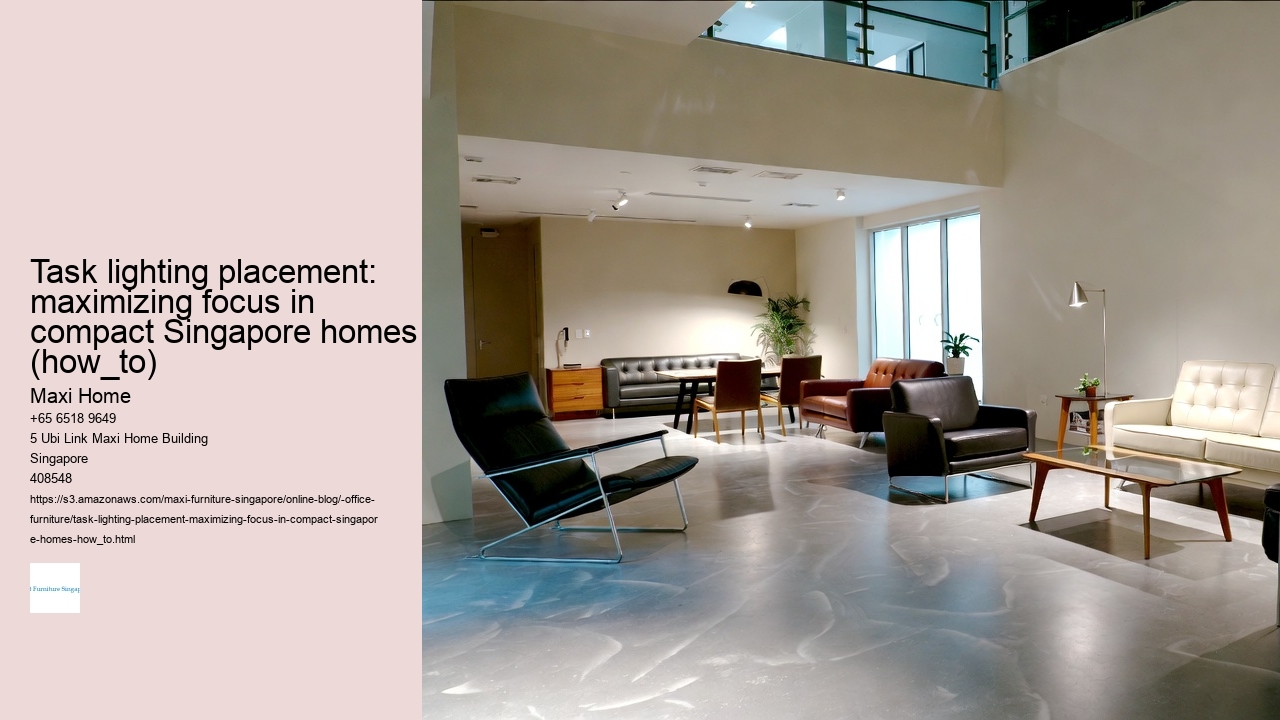 Task lighting placement: maximizing focus in compact Singapore homes (how_to)