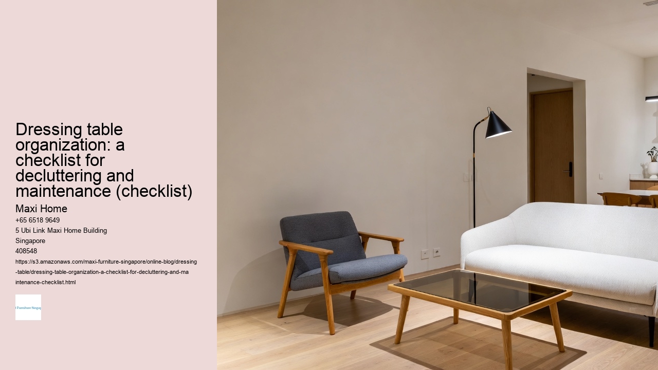 Dressing table organization: a checklist for decluttering and maintenance (checklist)