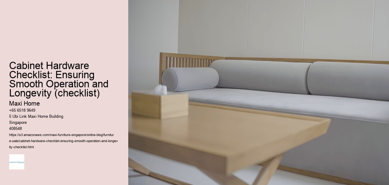 Cabinet Hardware Checklist: Ensuring Smooth Operation and Longevity (checklist)