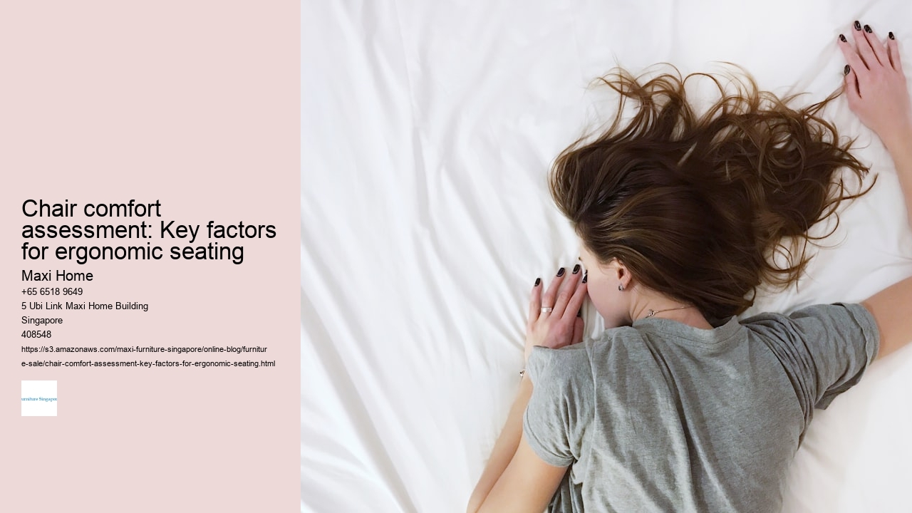 Chair comfort assessment: Key factors for ergonomic seating