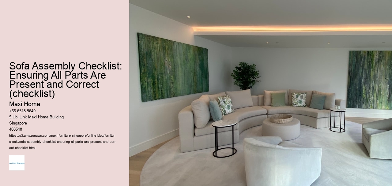 Sofa Assembly Checklist: Ensuring All Parts Are Present and Correct (checklist)
