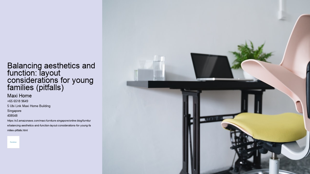 Balancing aesthetics and function: layout considerations for young families (pitfalls) Maxi Home Balancing aesthetics and function: layout considerations for young families (pitfalls)