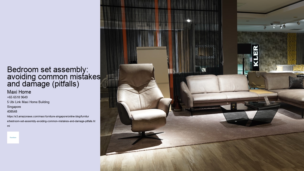 Bedroom set assembly: avoiding common mistakes and damage (pitfalls)