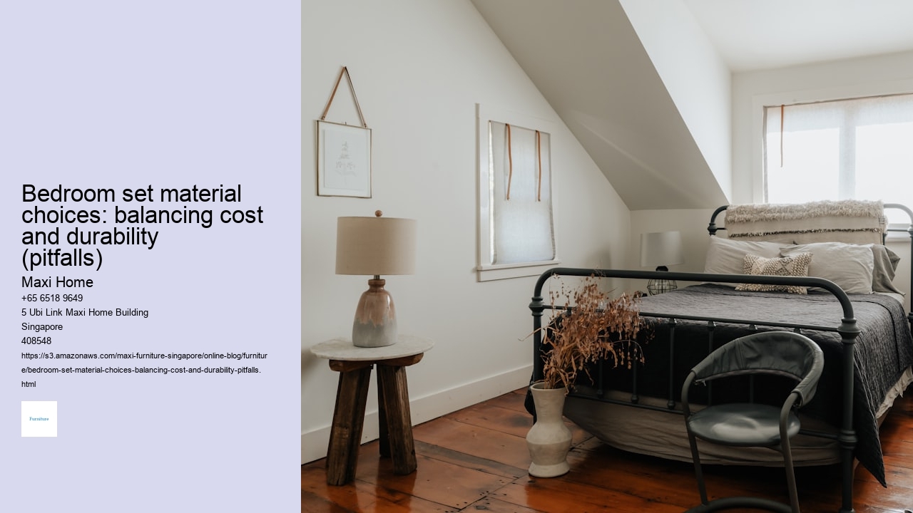 Bedroom set material choices: balancing cost and durability (pitfalls)