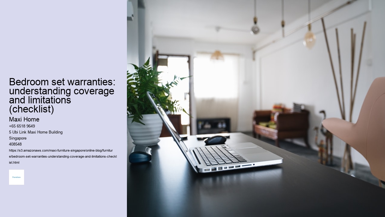 Bedroom set warranties: understanding coverage and limitations (checklist)