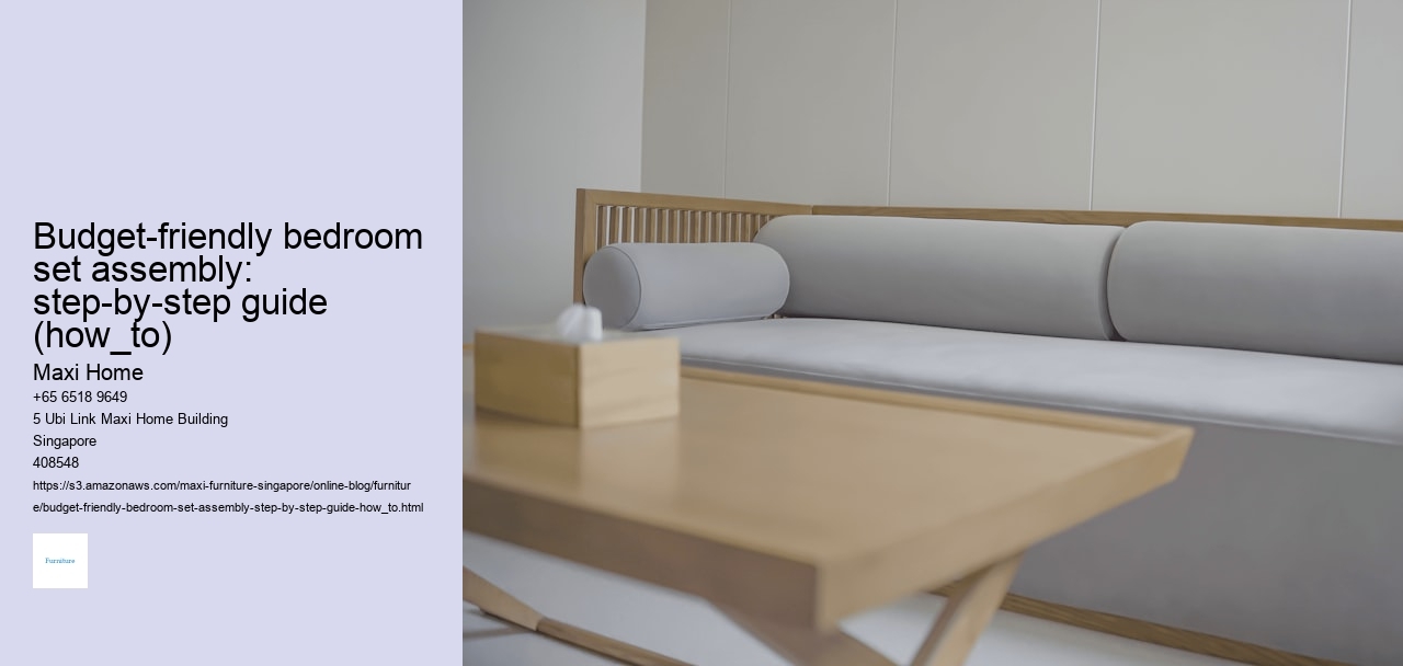 Budget-friendly bedroom set assembly: step-by-step guide (how_to)