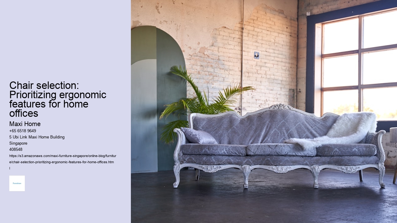 Chair selection: Prioritizing ergonomic features for home offices