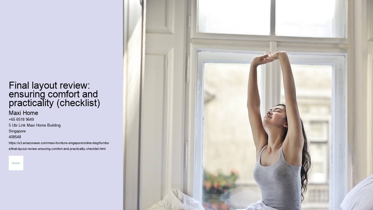 Final layout review: ensuring comfort and practicality (checklist)