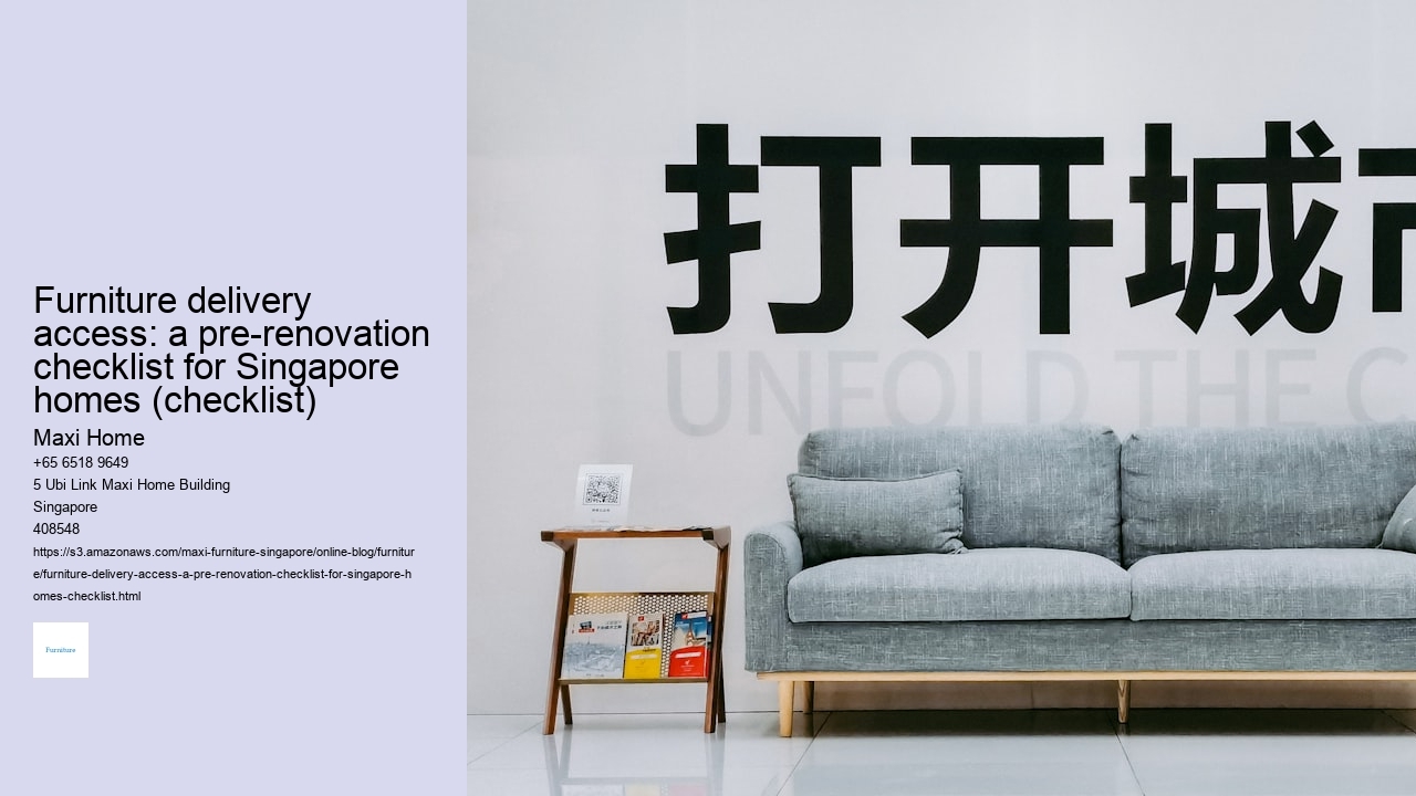 Furniture delivery access: a pre-renovation checklist for Singapore homes (checklist)
