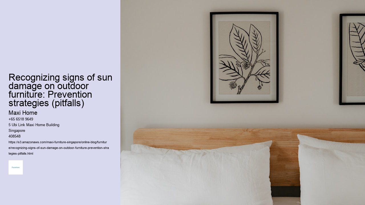 Recognizing signs of sun damage on outdoor furniture: Prevention strategies (pitfalls)