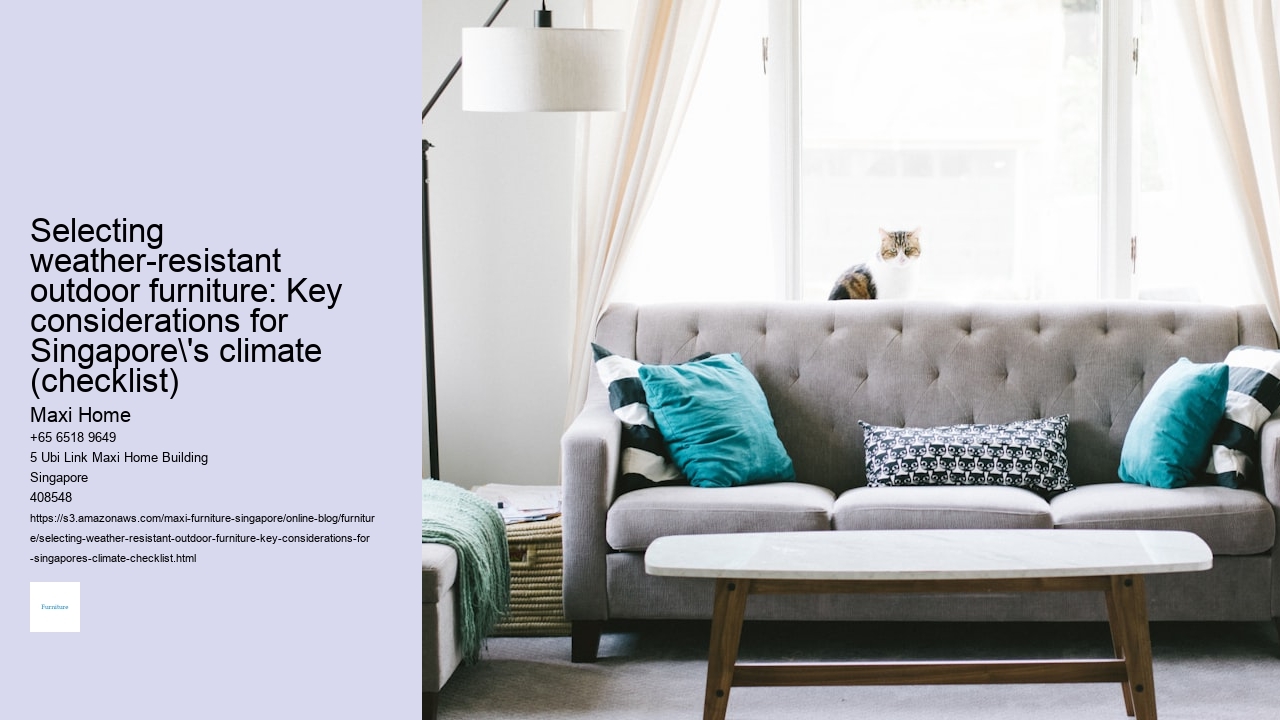 Selecting weather-resistant outdoor furniture: Key considerations for Singapore's climate (checklist)