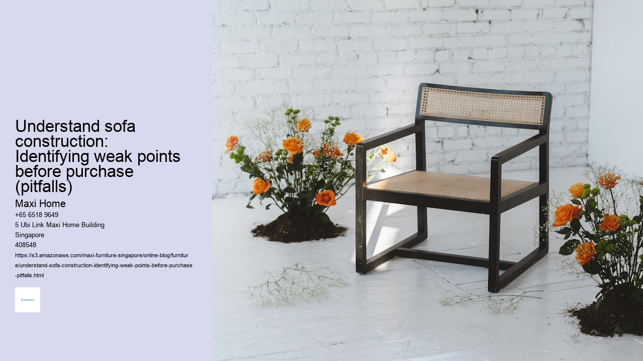 Understand sofa construction: Identifying weak points before purchase (pitfalls)