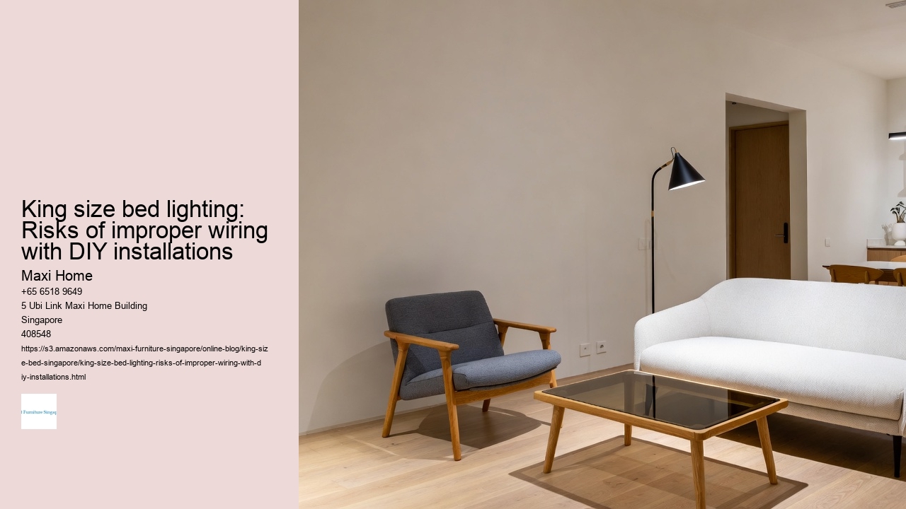 King size bed lighting: Risks of improper wiring with DIY installations
