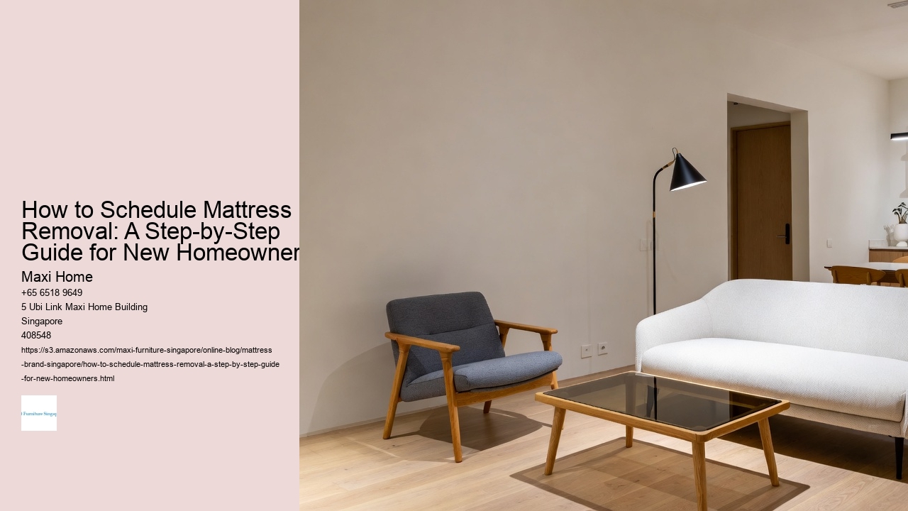 How to Schedule Mattress Removal: A Step-by-Step Guide for New Homeowners