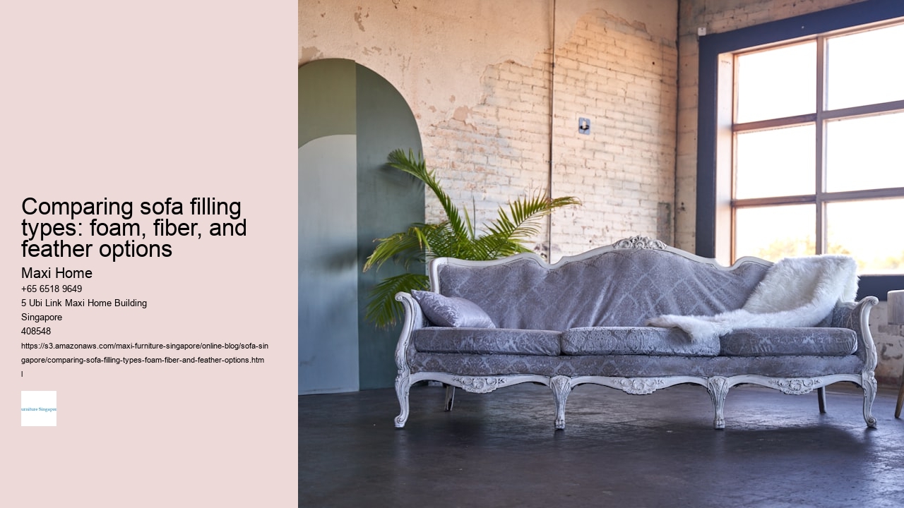 Comparing sofa filling types: foam, fiber, and feather options