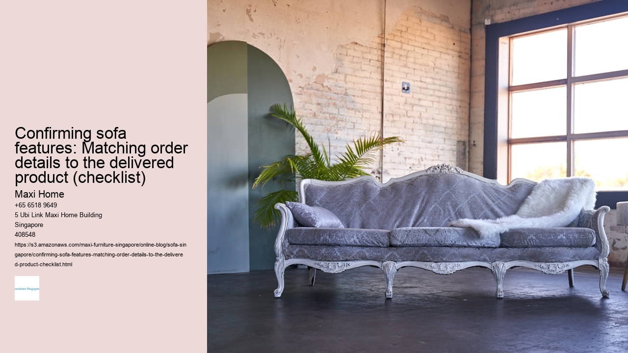 Confirming sofa features: Matching order details to the delivered product (checklist)