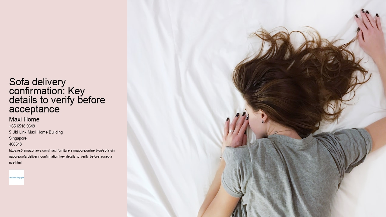 Sofa delivery confirmation: Key details to verify before acceptance