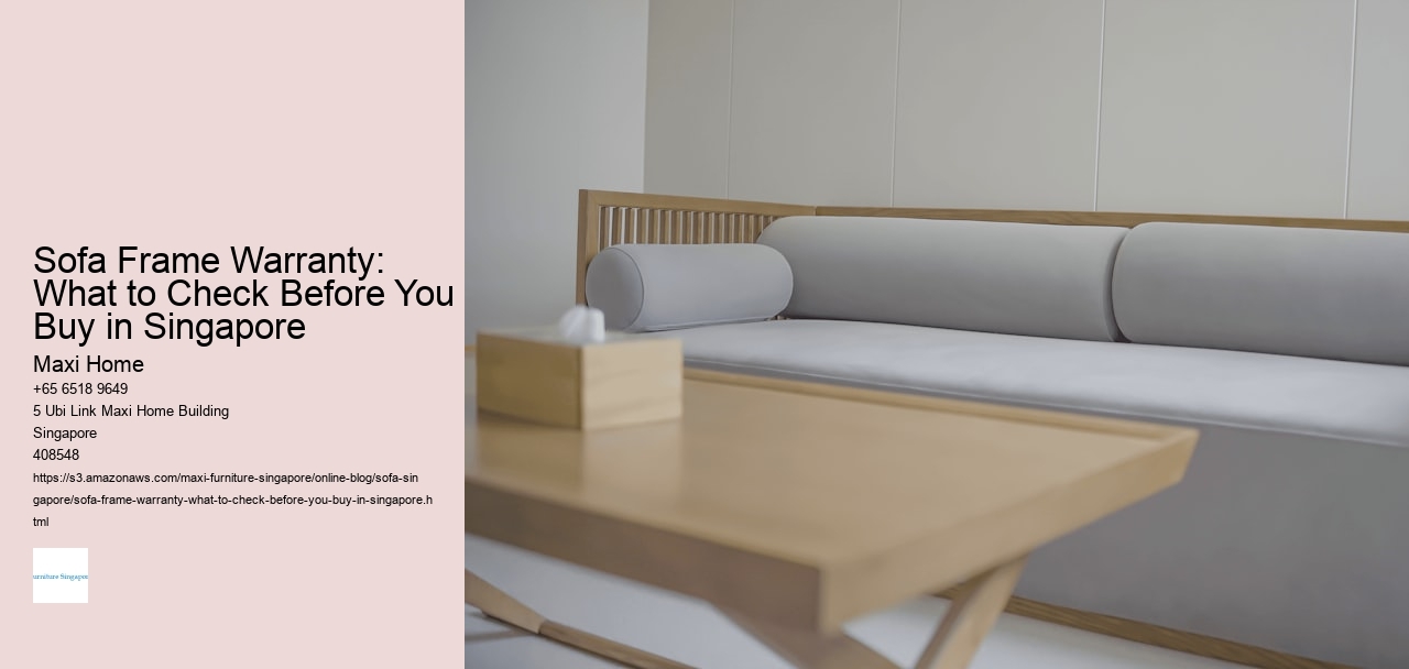 Sofa Frame Warranty: What to Check Before You Buy in Singapore