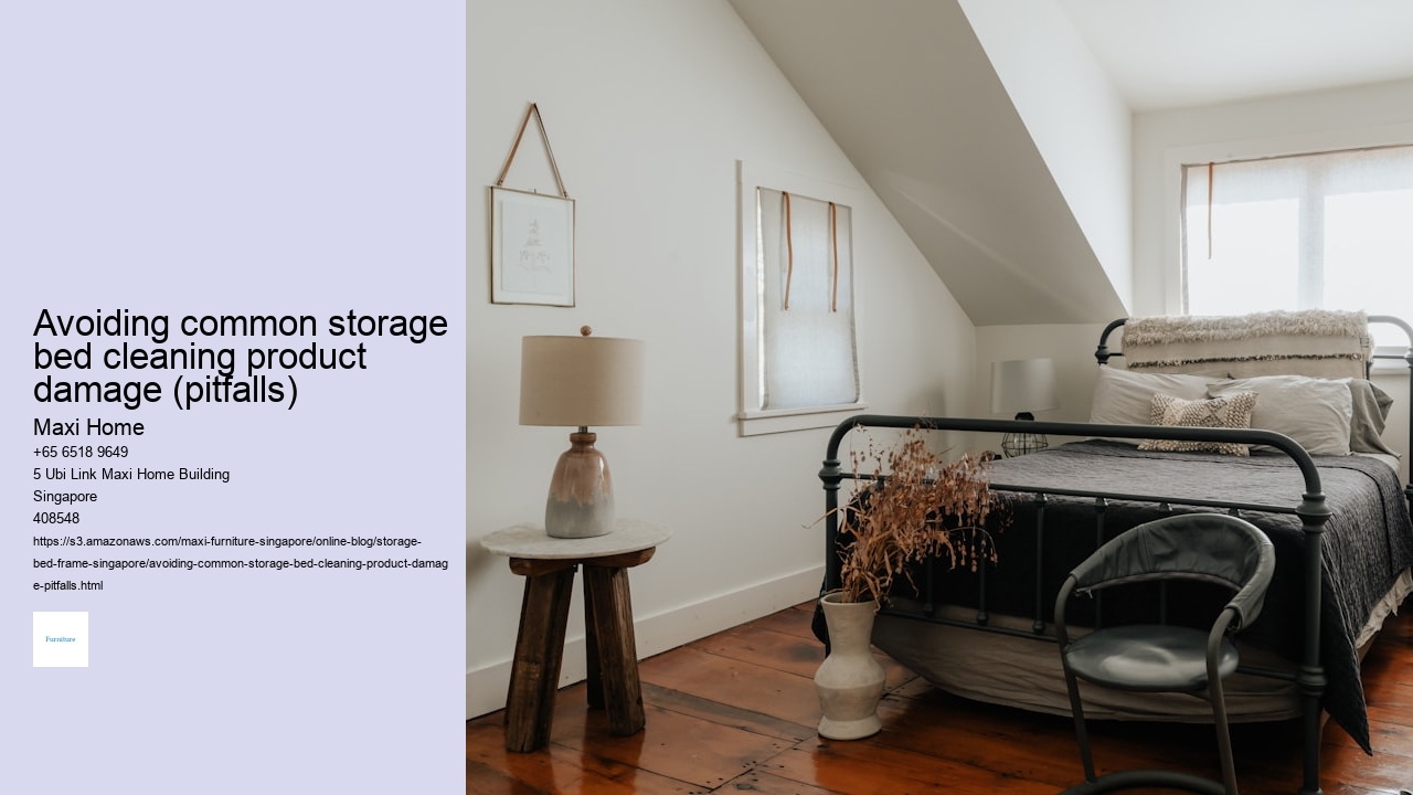 Avoiding common storage bed cleaning product damage (pitfalls)