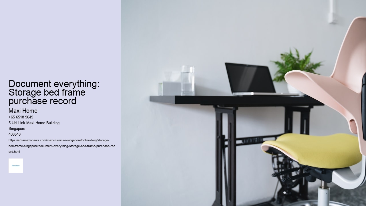 Document everything: Storage bed frame purchase record