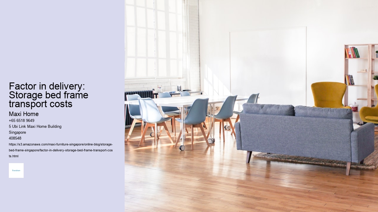 Factor in delivery: Storage bed frame transport costs