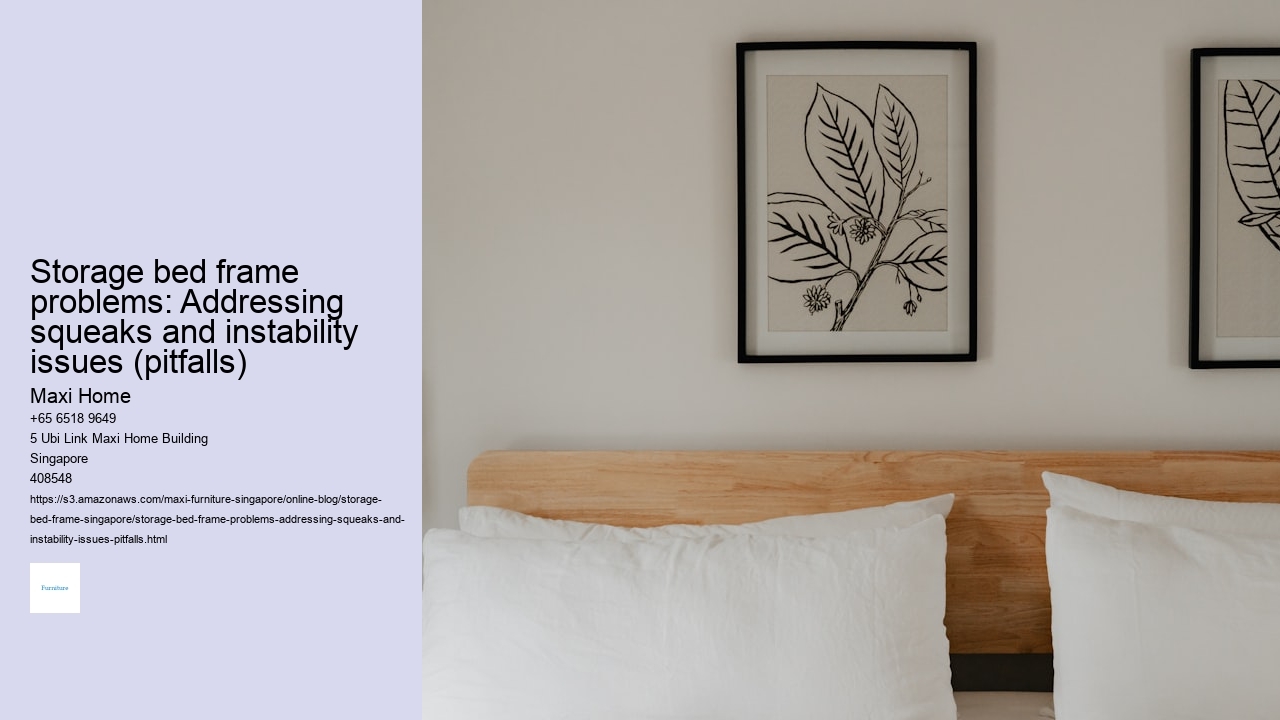 Storage bed frame problems: Addressing squeaks and instability issues (pitfalls)