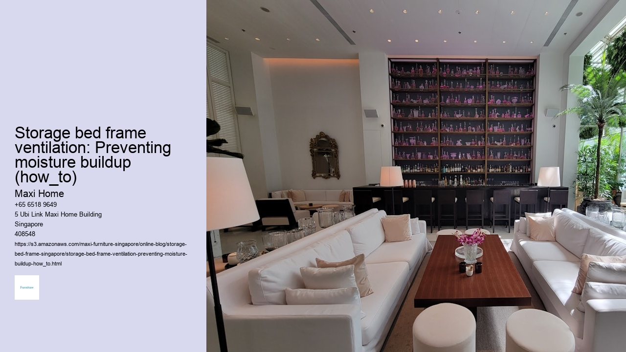 Storage bed frame ventilation: Preventing moisture and mould