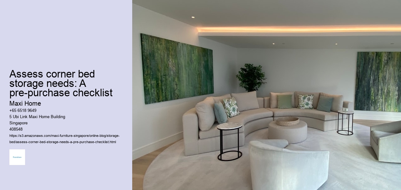 Assess corner bed storage needs: A pre-purchase checklist