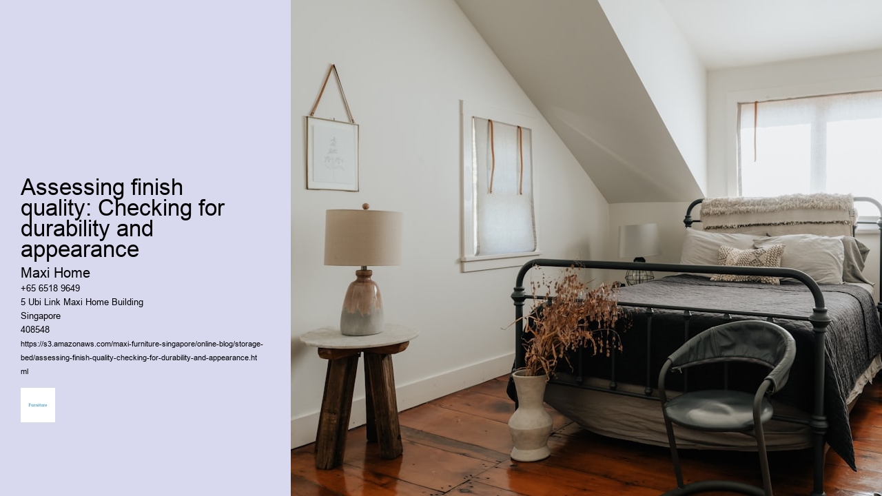Assessing finish quality: Checking for durability and appearance Maxi Home Assessing finish quality: Checking for durability and appearance