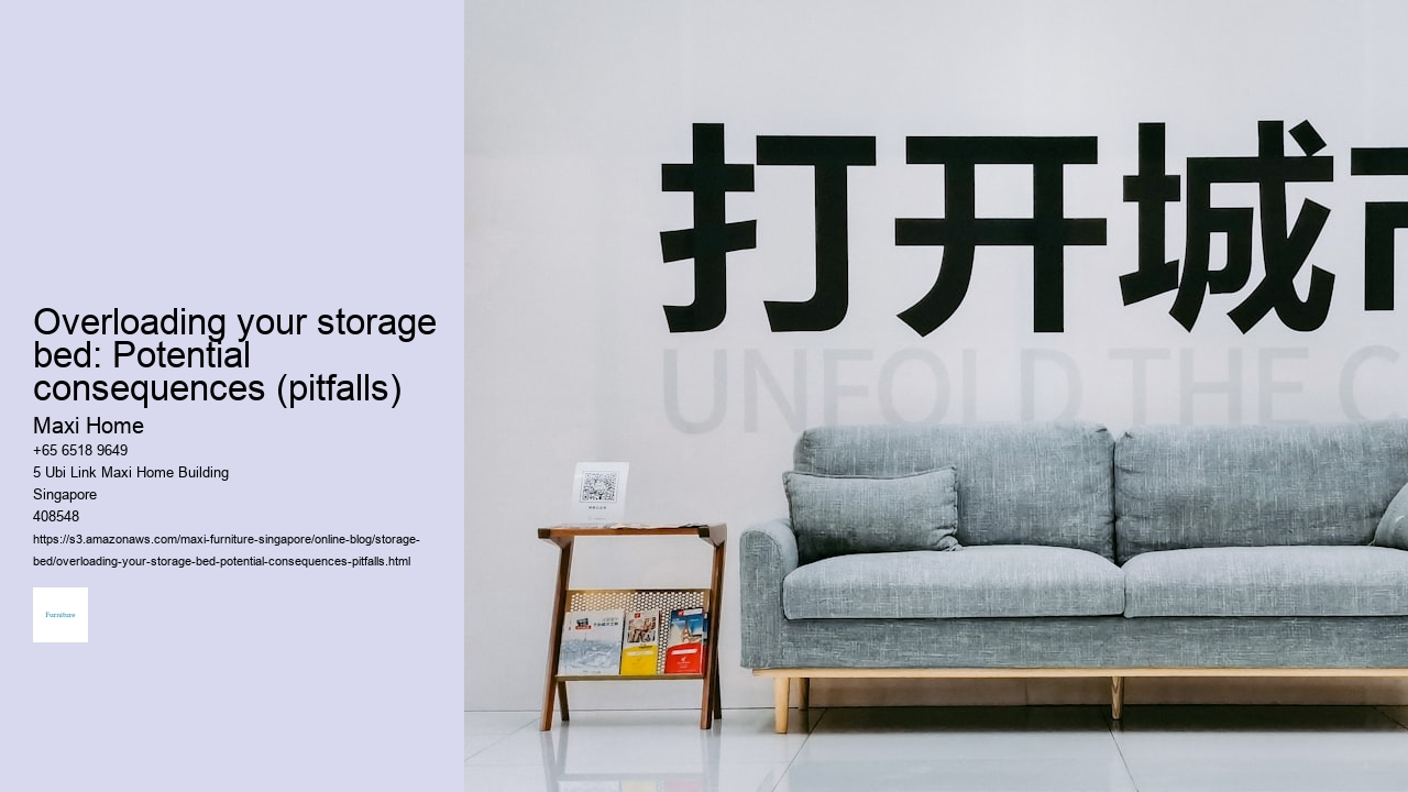 Overloading your storage bed: Potential consequences (pitfalls)