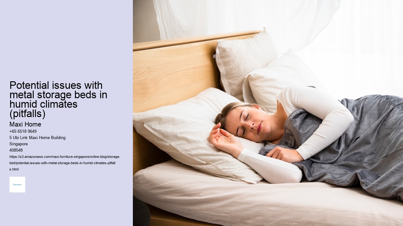 Potential issues with metal storage beds in humid climates (pitfalls) Maxi Home Potential issues with metal storage beds in humid climates (pitfalls)