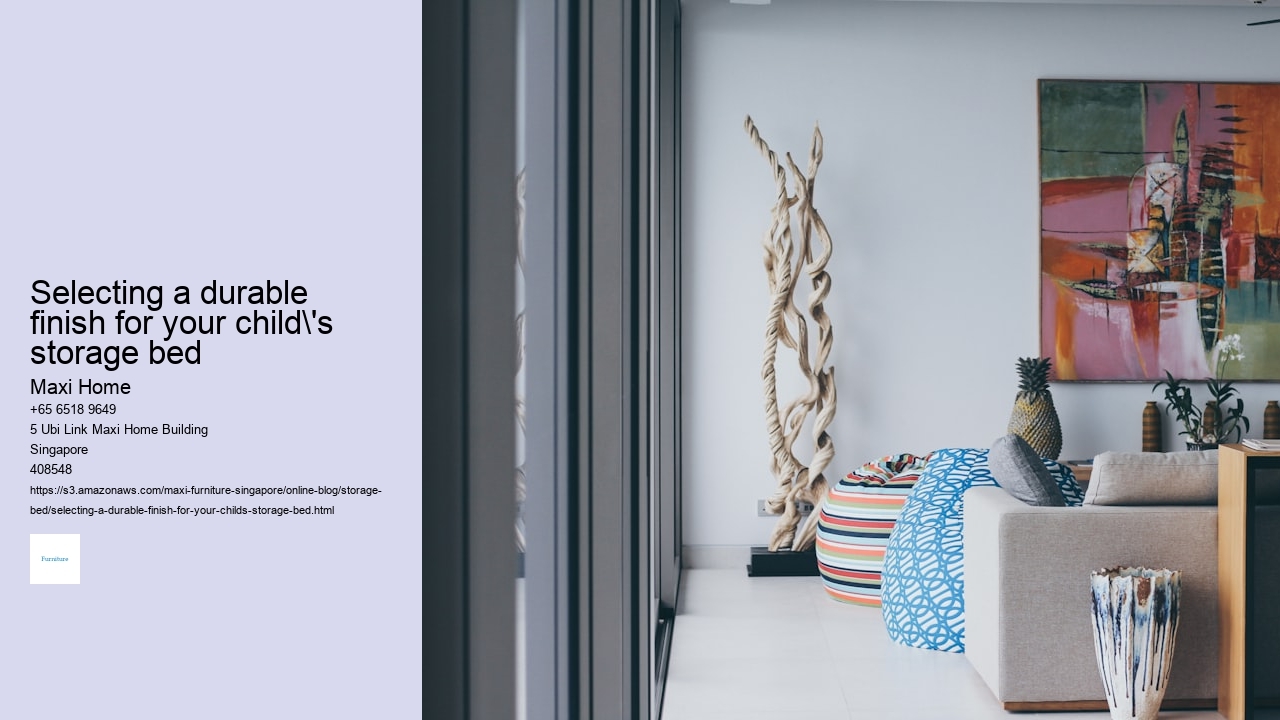 Selecting a durable finish for your child's storage bed