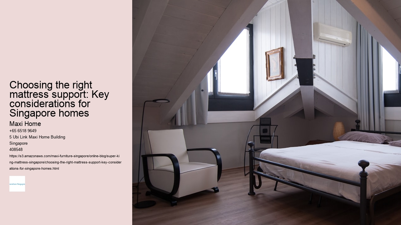 Choosing the right mattress support: Key considerations for Singapore homes