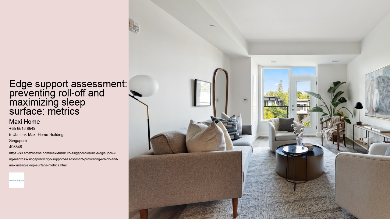 Edge support assessment: preventing roll-off and maximizing sleep surface: metrics