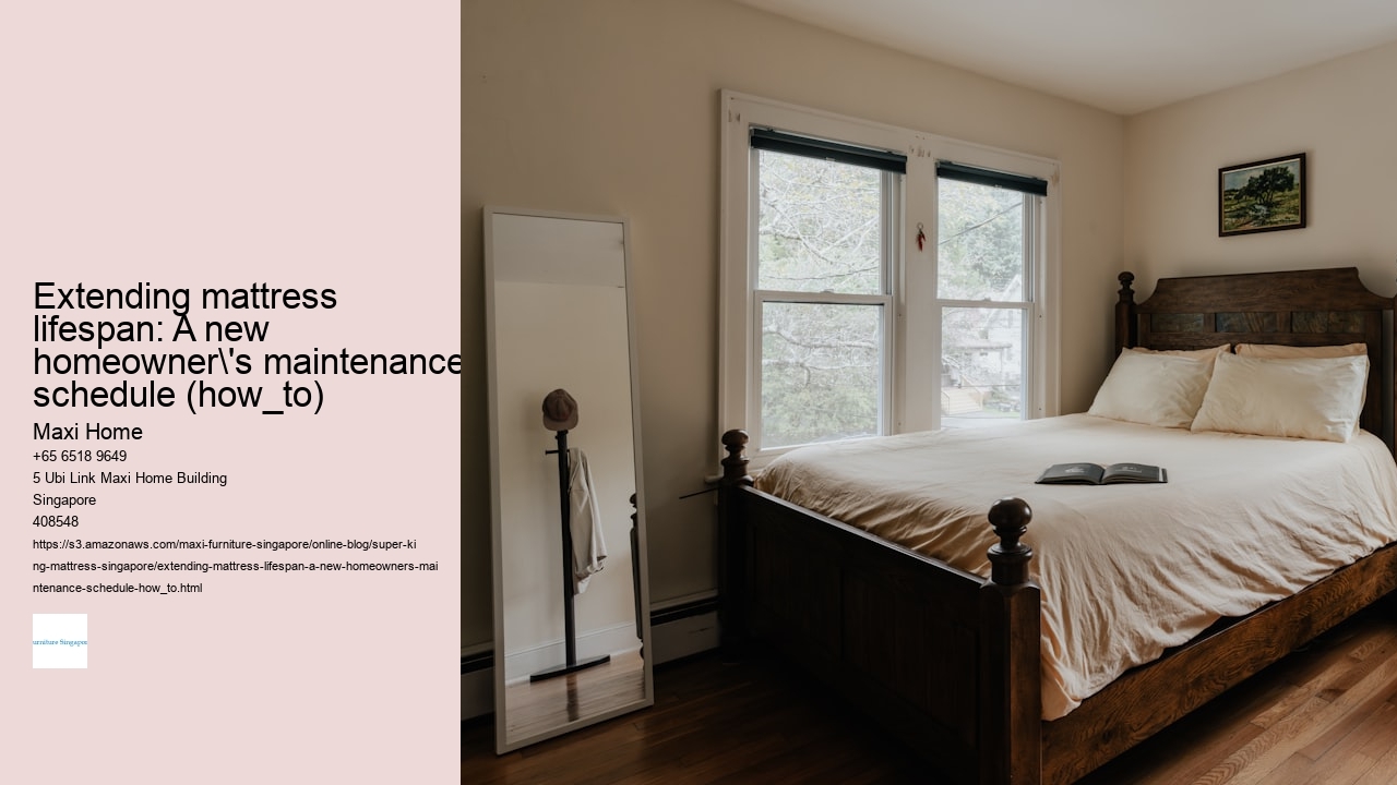 Extending mattress lifespan: A new homeowner's maintenance schedule (how_to)