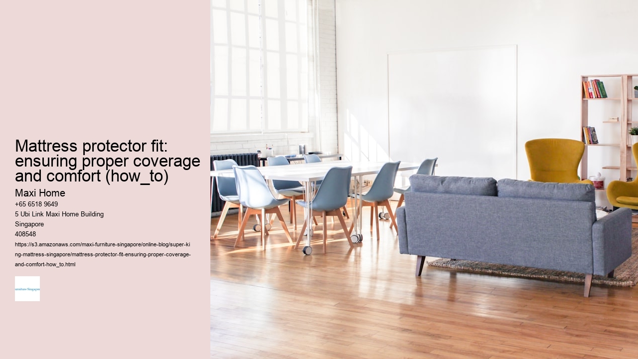 Mattress protector fit: ensuring proper coverage and comfort (how_to)
