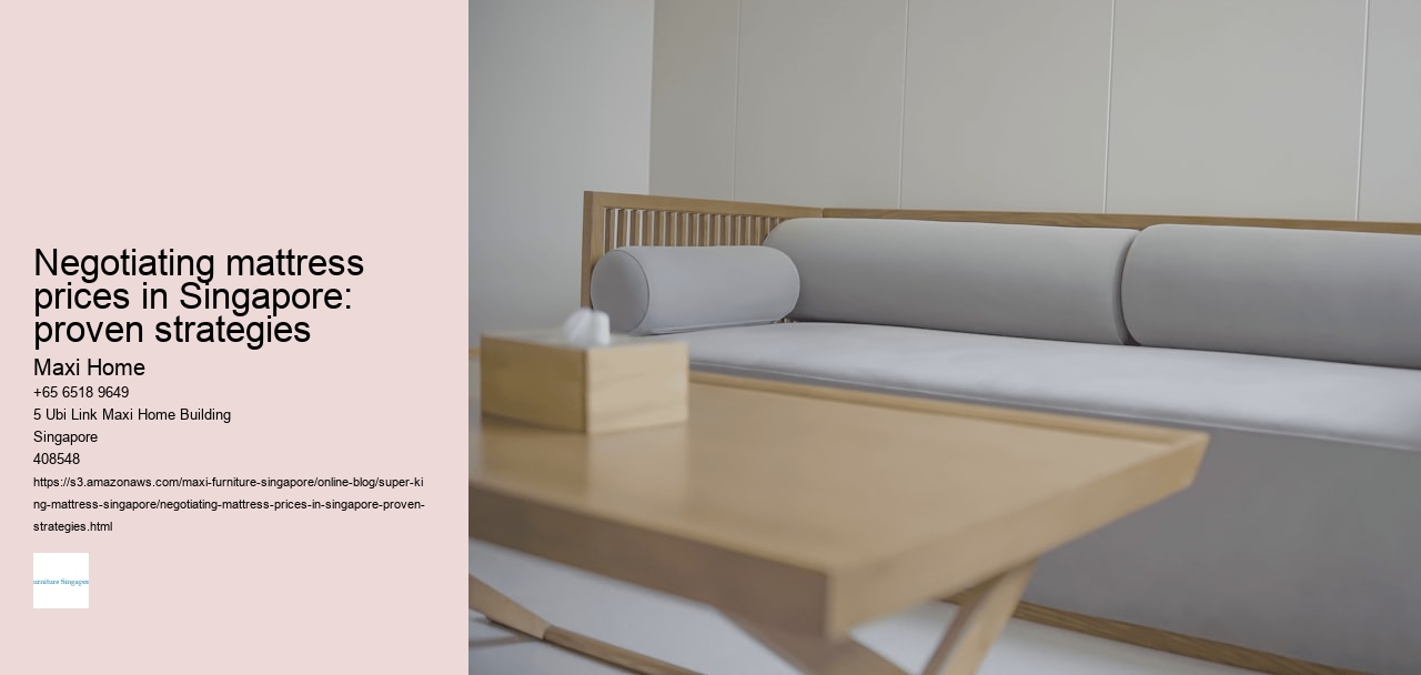 Negotiating mattress prices in Singapore: proven strategies