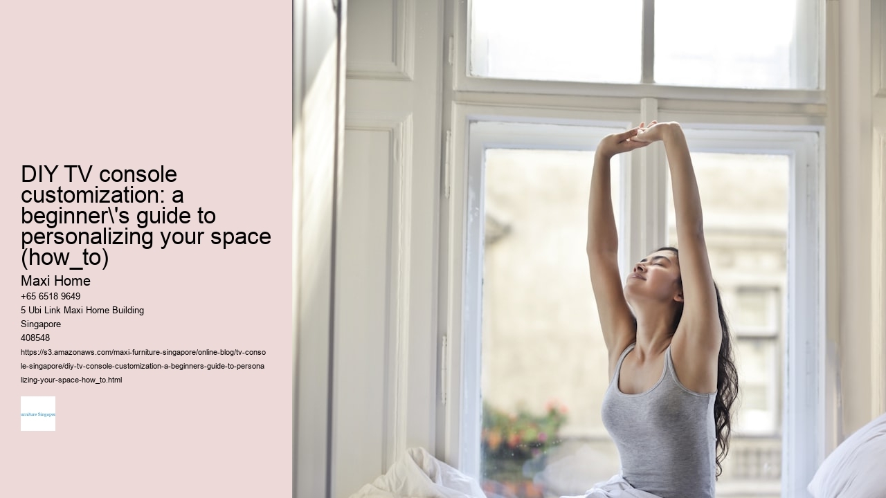 DIY TV console customization: a beginner's guide to personalizing your space (how_to) Maxi Home DIY TV console customization: a beginner's guide to personalizing your space (how_to)