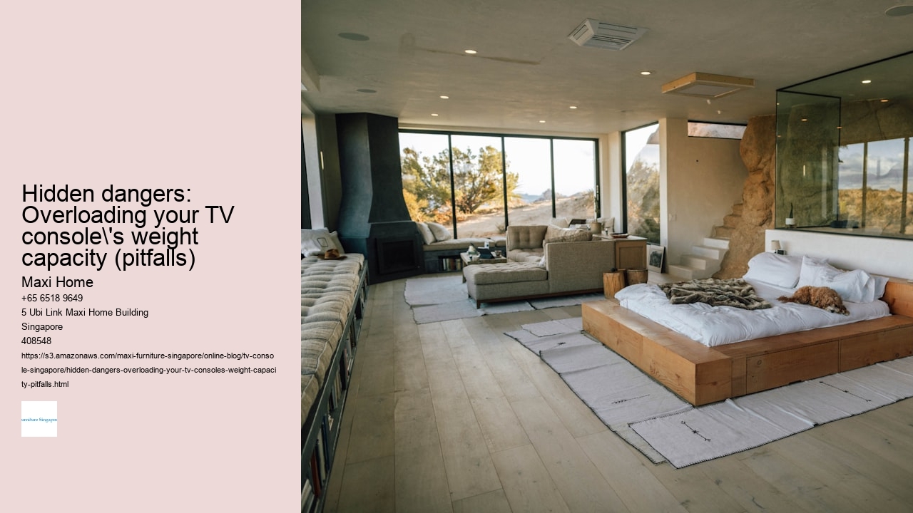 Hidden dangers: Overloading your TV console's weight capacity (pitfalls) Maxi Home Hidden dangers: Overloading your TV console's weight capacity (pitfalls)