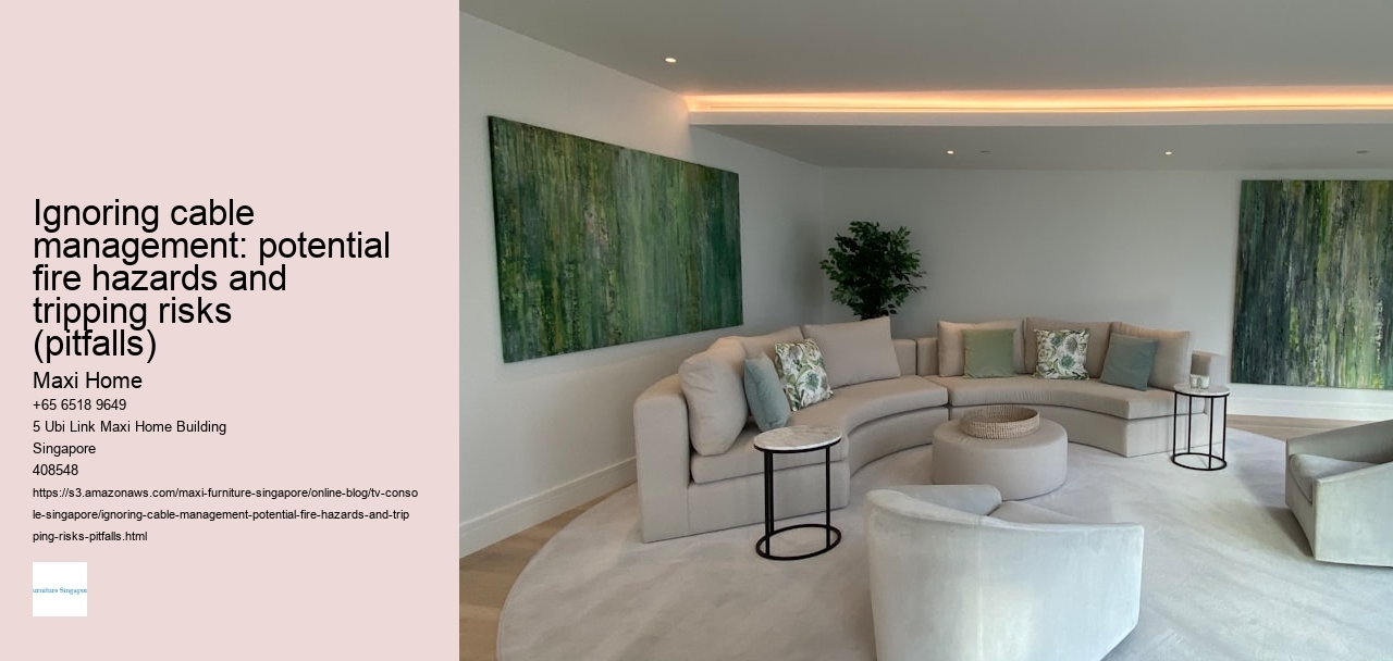 Ignoring cable management: potential fire hazards and tripping risks (pitfalls)