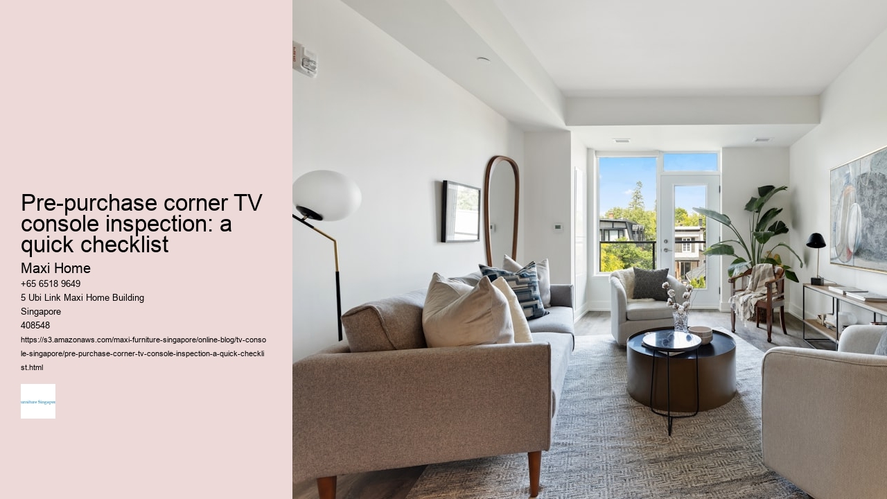 Pre-purchase corner TV console inspection: a quick checklist Maxi Home Pre-purchase corner TV console inspection: a quick checklist