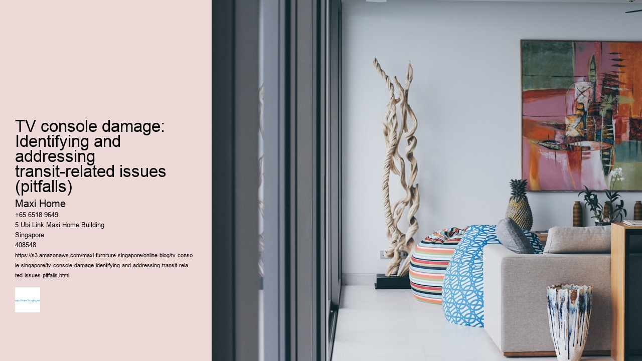 TV console damage: Identifying and addressing transit-related issues (pitfalls)