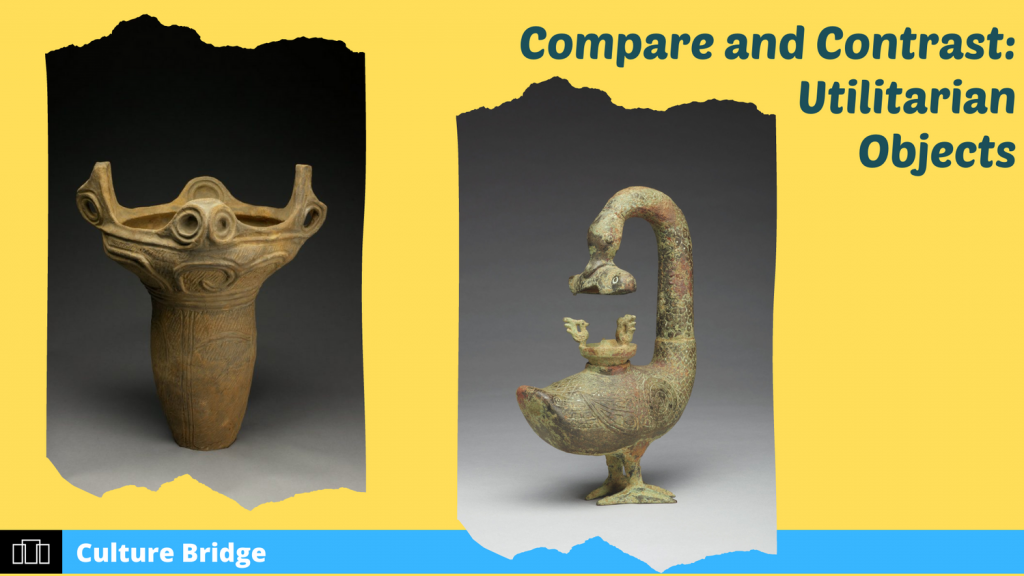 Graphic with photographs of two sculptures and text that reads "Compare and Contrast: Utilitarian Objects"