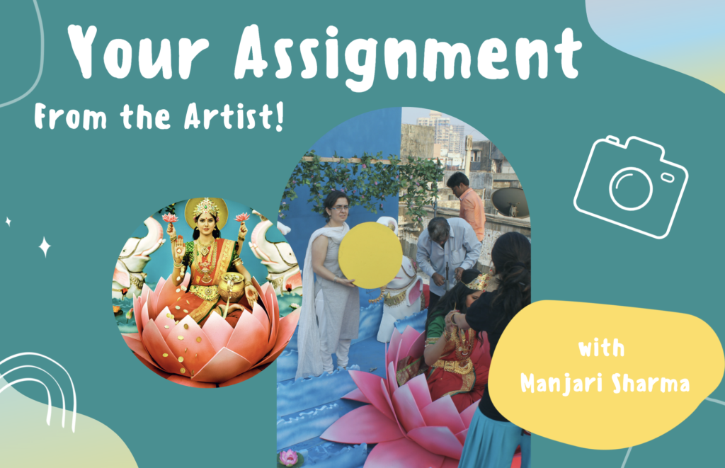 Your Art Assignment with Manjari Sharma