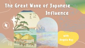 The Great Wave of Japanese Influence