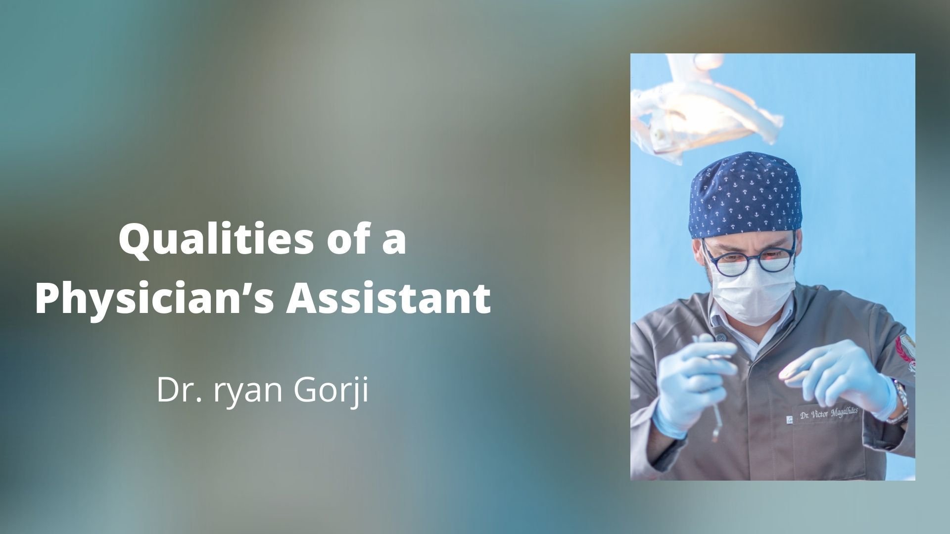 Qualities of a Physician’s Assistant