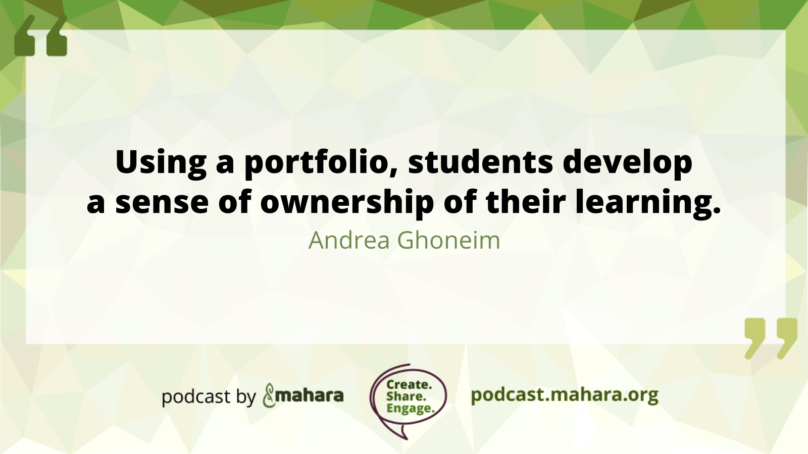Quote by Andrea Ghoneim: Using a portfolio, students develop a sense of ownership of their learning.