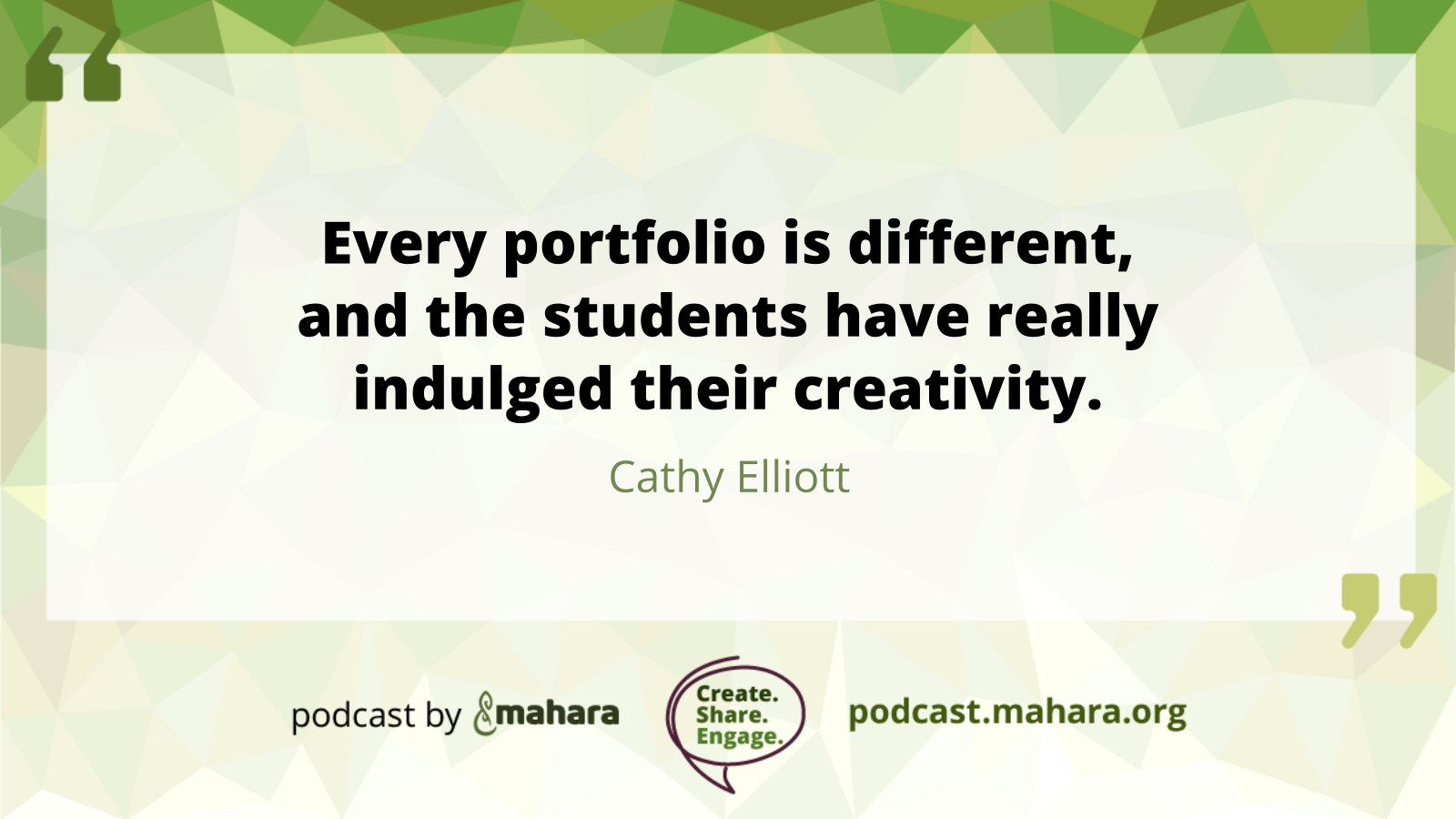 Quote by Cathy Elliott: "Every portfolio is different, and the students have really indulged their creativity."