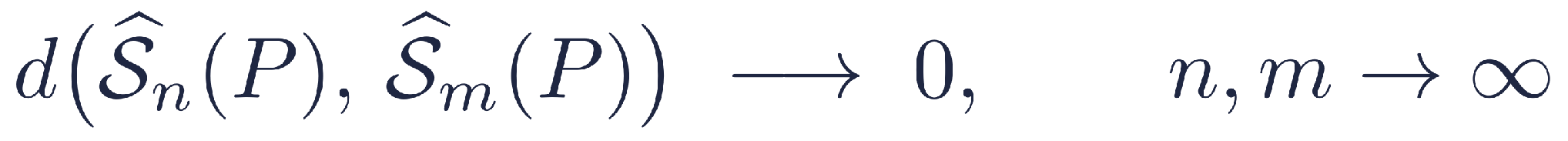 d( S-hat_n(P), S-hat_m(P) ) -> 0 as n, m -> infinity